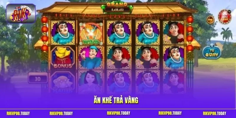 Ăn Khế Trả Vàng