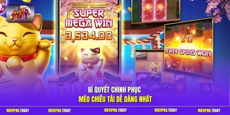 Nổ Hũ Mèo Chiêu Tài | Rước Lộc Vào Nhà Săn Jackpot Cực Đỉnh 4 Sunwin Bí quyết chinh phục Mèo Chiêu Tài dễ dàng nhất