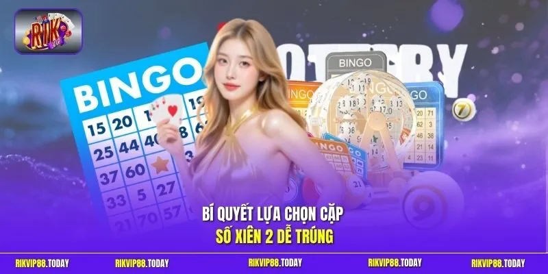 Lô Xiên 2 | Bí Kíp Ghép Cặp Bất Bại Cơ Hội Nhận Thưởng x35 4 Sunwin Bí quyết lựa chọn cặp số xiên 2 dễ trúng