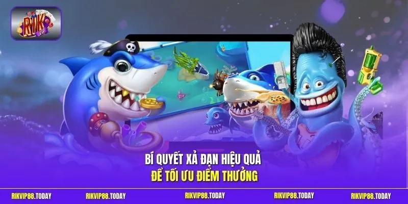 Bắn Cá Vàng Rikvip | Xả Đạn Liên Thanh Thu Tiền Đầy Túi 4 Sunwin Bí quyết xả đạn hiệu quả để tối ưu điểm thưởng