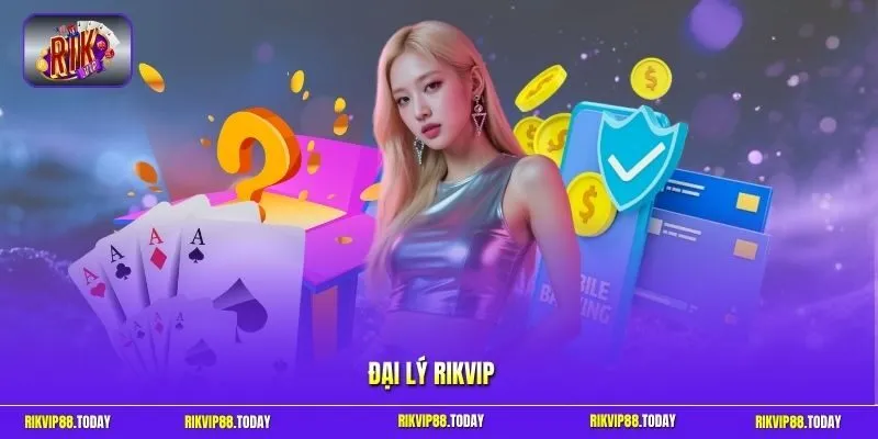 Đại lý Rikvip