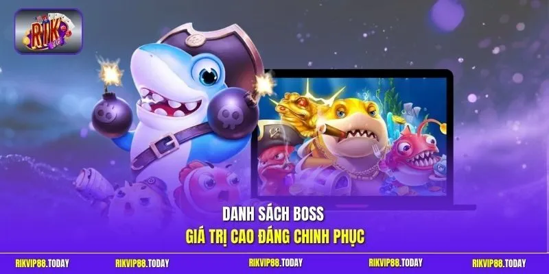 Đại Chiến Thái Bình Dương | Săn Boss Khủng Nhận Thưởng Lớn 3 Sunwin Danh sách boss giá trị cao đáng chinh phục