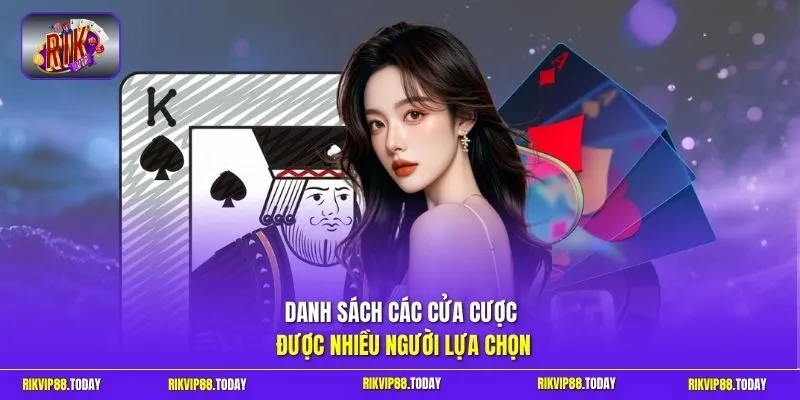 Danh sách các cửa cược được nhiều người lựa chọn