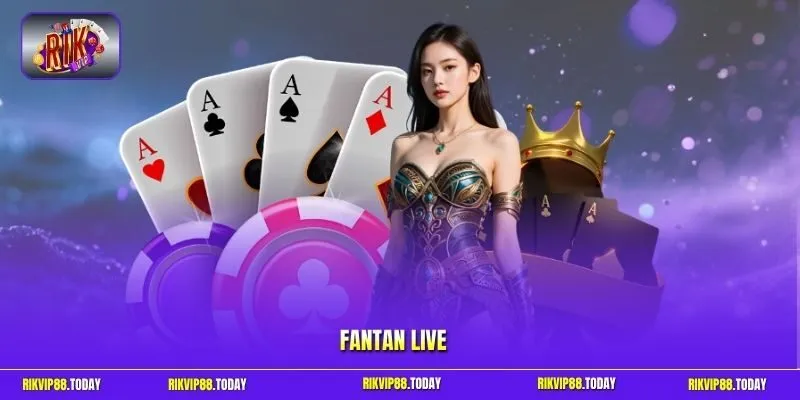 Fantan live