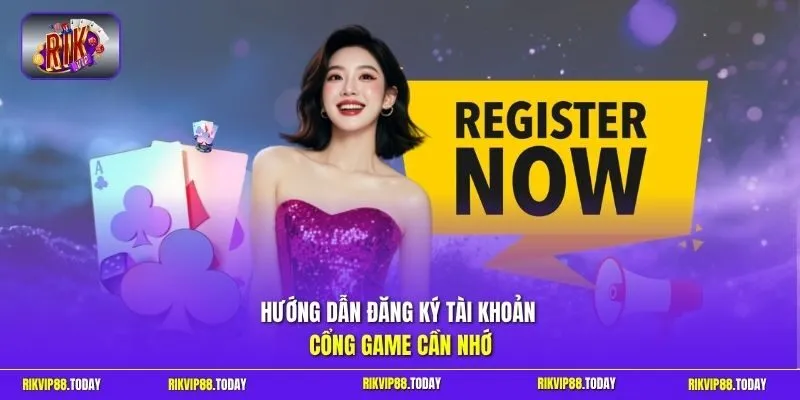 Đăng Ký Rikvip - 3 Bước Để Tạo Tài Khoản Nhanh Và Bảo Mật 3 Sunwin Hướng dẫn đăng ký tài khoản cổng game cần nhớ