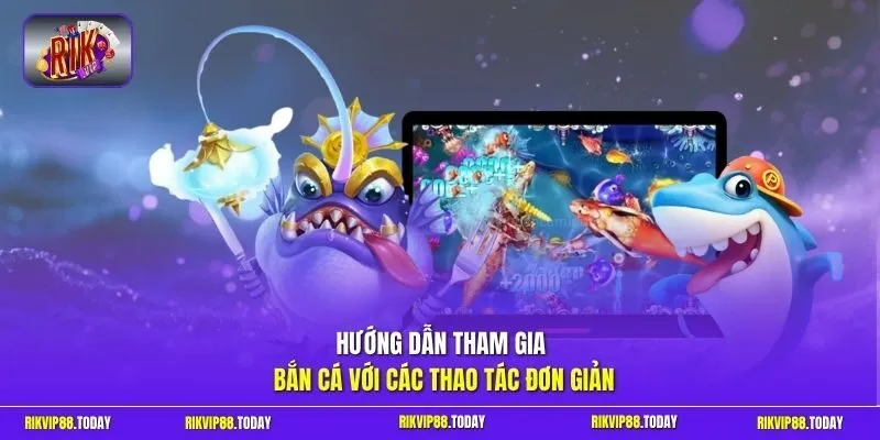 Bắn Cá Vàng Rikvip | Xả Đạn Liên Thanh Thu Tiền Đầy Túi 3 Sunwin Hướng dẫn tham gia bắn cá với các thao tác đơn giản