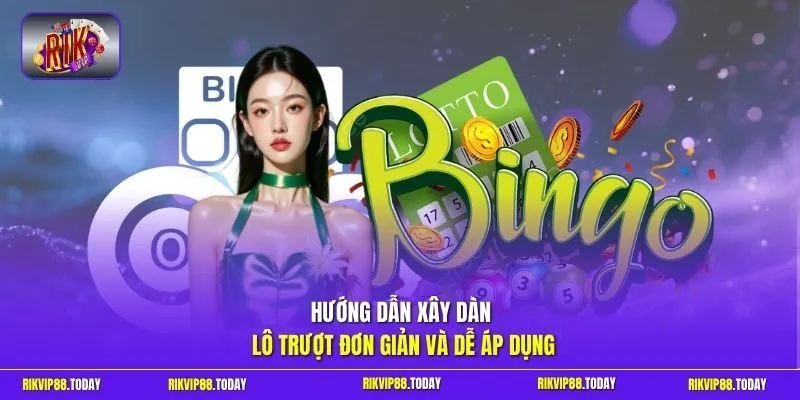 Lô Trượt | Bí Kíp Đánh Ngược Đỉnh Cao Gom Tiền Đầy Túi 2 Sunwin Hướng dẫn xây dàn lô trượt đơn giản và dễ áp dụng