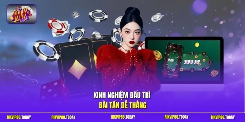 Game Bài Tấn | Kinh Nghiệm Đấu Trí Đỉnh Cao Nhận Quà VIP 4 Sunwin Kinh nghiệm đấu trí bài Tấn dễ thắng