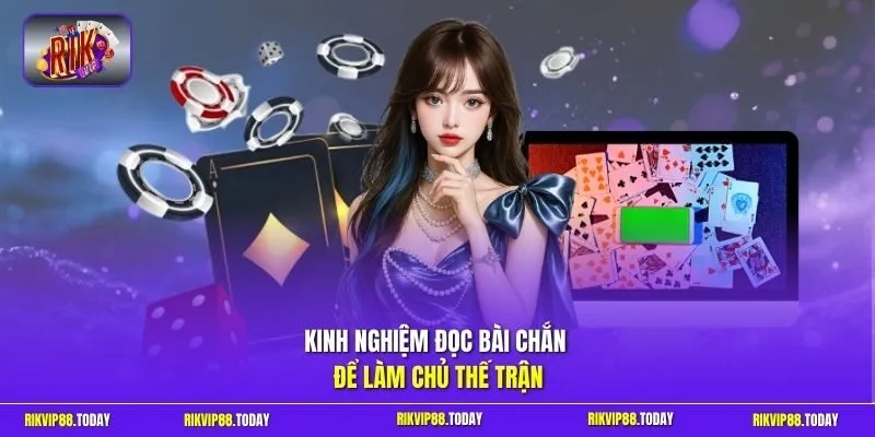 Game Chắn Rikvip | Ù To Liên Tiếp, Nhận Thưởng Không Ngừng 4 Sunwin Kinh nghiệm đọc bài Chắn để làm chủ thế trận