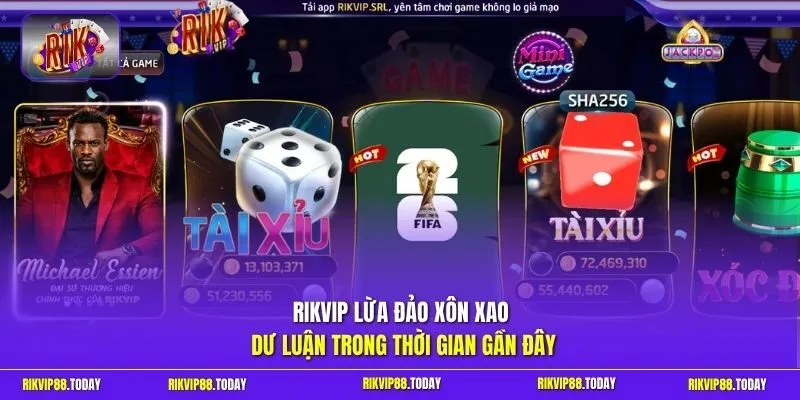 Rikvip lừa đảo xôn xao dư luận trong thời gian gần đây
