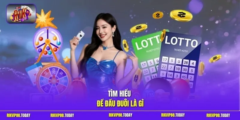 Đề Đầu Đuôi Là Gì | Cách Bắt Giải Đặc Biệt 1 Ăn 99 Cực VIP 2 Sunwin Tìm hiểu đề đầu đuôi là gì