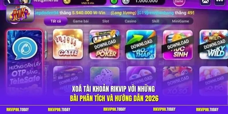 Xoá Tài Khoản Rikvip Hướng Dẫn Cách Nhanh Chóng Nhất 2026 2 Sunwin Xoá tài khoản Rikvip với những bài phân tích và hướng dẫn 2026