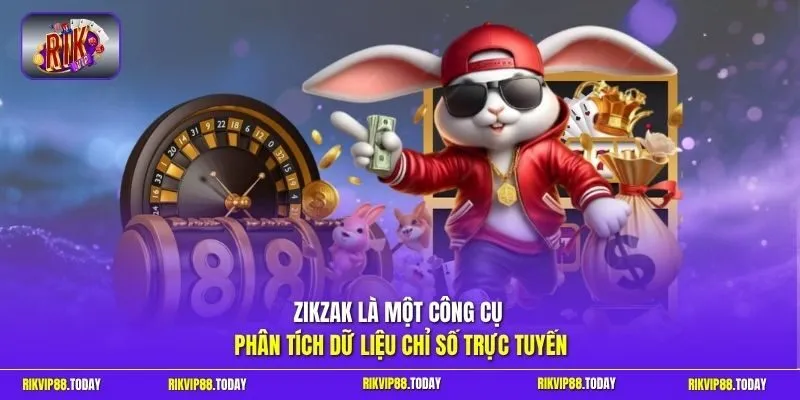 Zikzak là một công cụ phân tích dữ liệu chỉ số trực tuyến 
